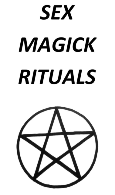 Sex Magick Rituals