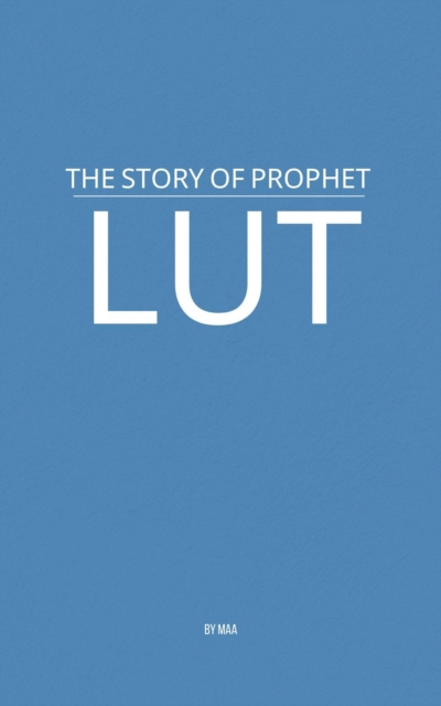 Story of Prophet Lut