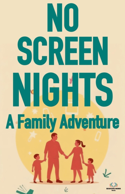 NO-SCREEN NIGHTS: A Family Adventure