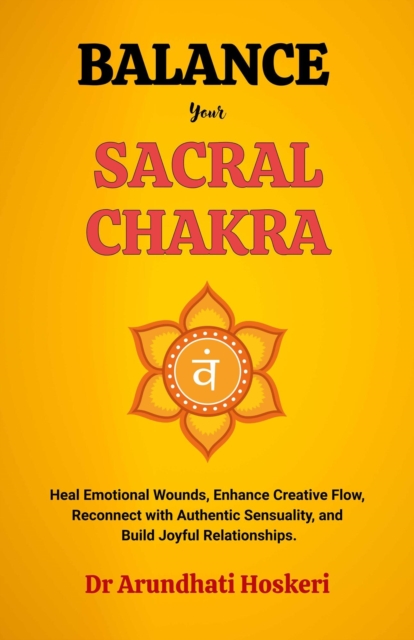 Balance Your Sacral Chakra