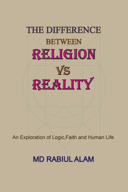 Difference between Religion vs Reality