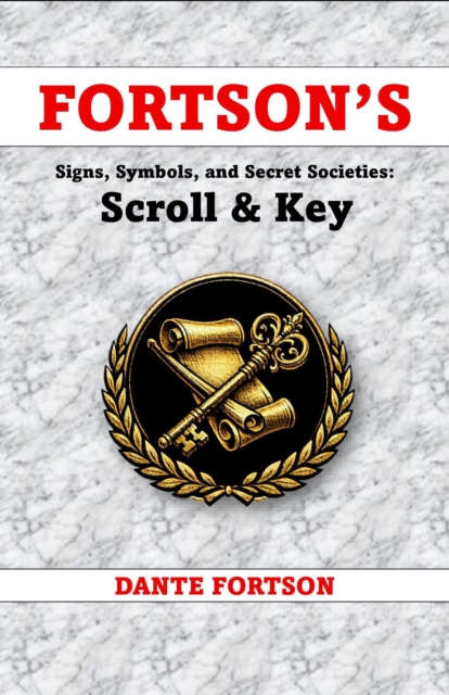 Fortson's Signs, Symbols, and Secret Societies: Scroll & Key