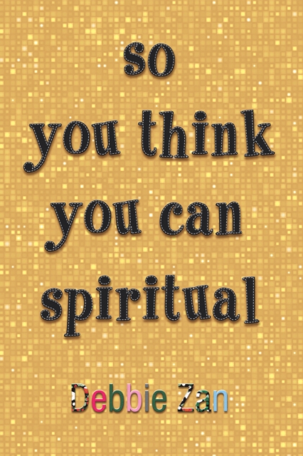 so you think you can spiritual