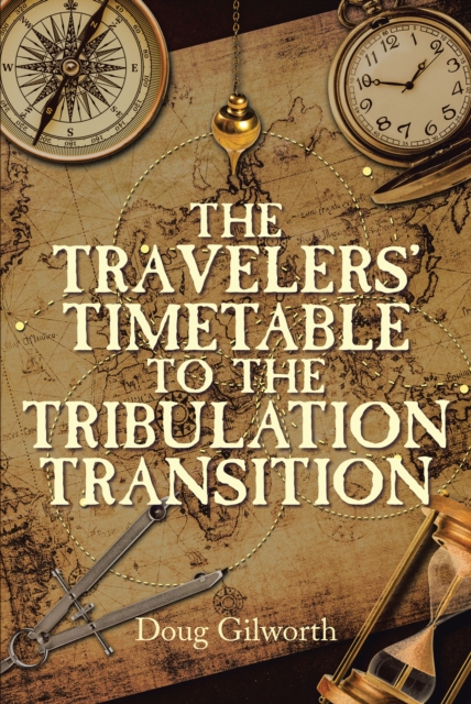 Travelers' Timetable to the Tribulation Transition