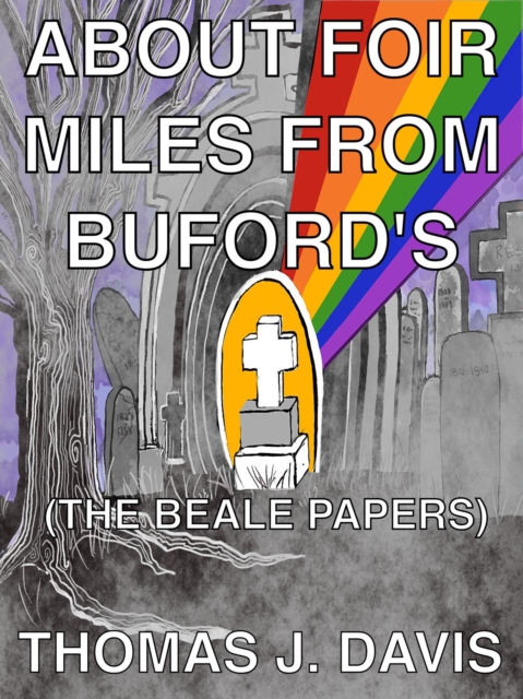 About Foir Miles From Buford's (The Beale Papers)