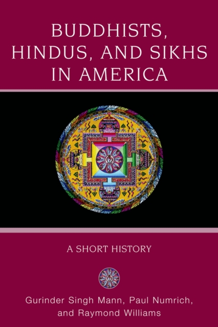 Buddhists, Hindus, and Sikhs in America