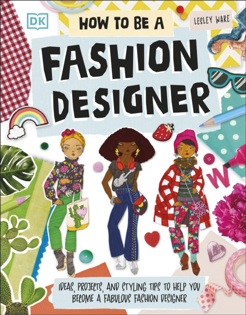 How To Be A Fashion Designer