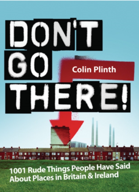 Don't Go There!