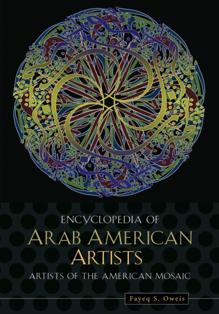 Encyclopedia of Arab American Artists