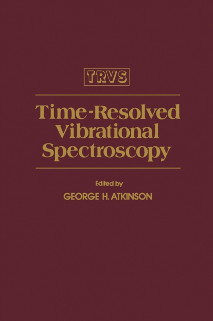 Time-Resolved Vibrational Spectroscopy
