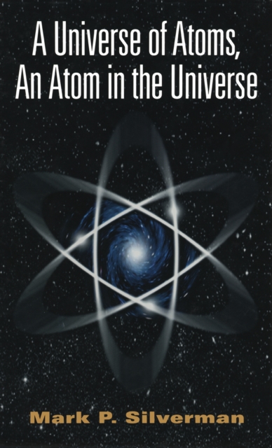 Universe of Atoms, An Atom in the Universe