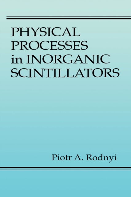 Physical Processes in Inorganic Scintillators