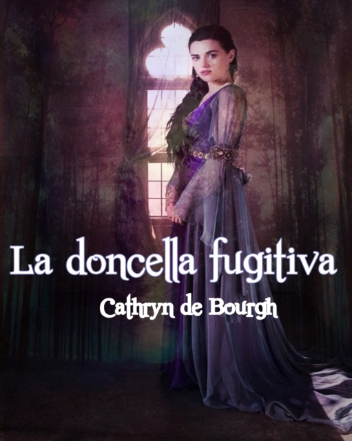 La doncella fugitiva-Cathryn de Bourgh