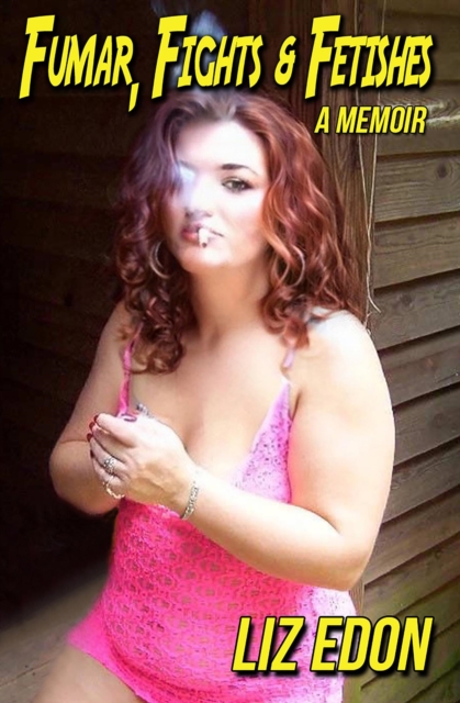 Fumar, Fights & Fetishes