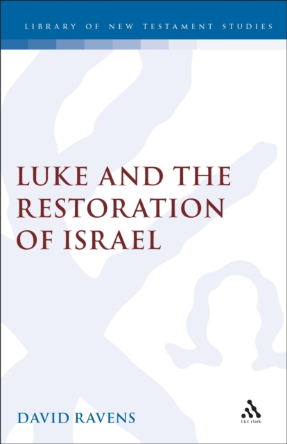 Luke and the Restoration of Israel