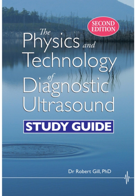 Physics and Technology of Diagnostic Ultrasound (Second Edition)
