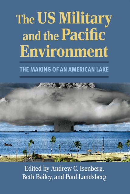 US Military and the Pacific Environment