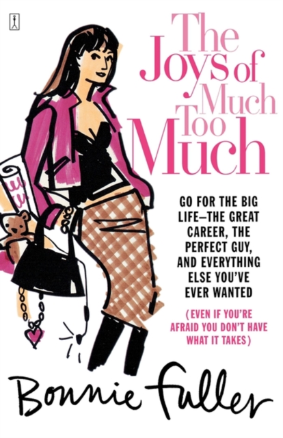 Joys of Much Too Much
