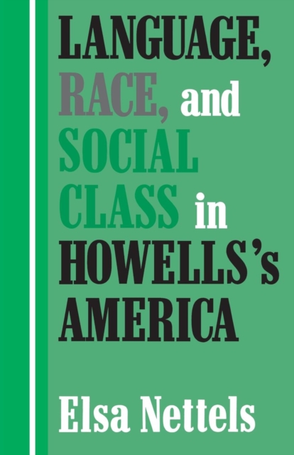 Language, Race, and Social Class in Howells's America