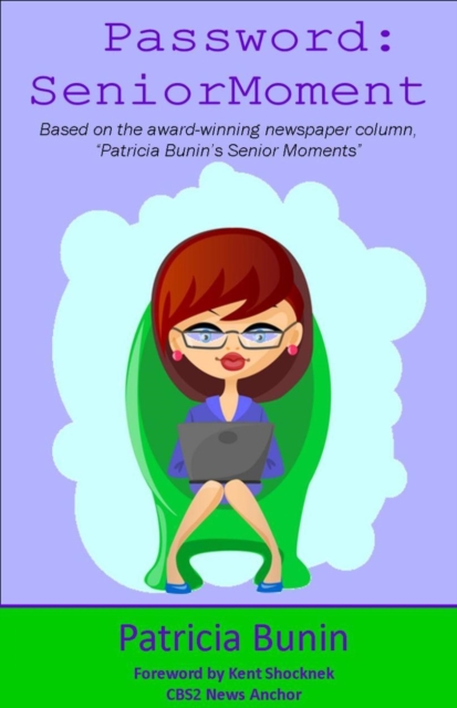 Password: SeniorMoment