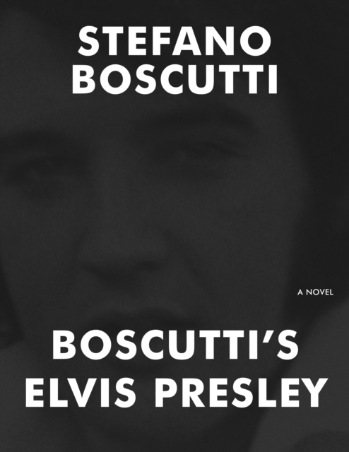 Boscutti's Elvis Presley (Novel)