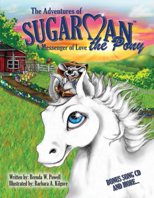 Adventures of Sugarman the Pony: A Messenger of Love