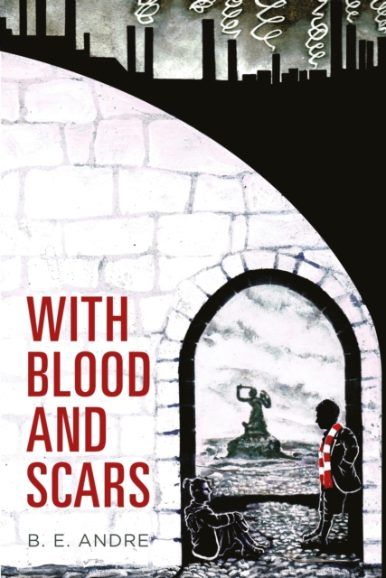 With Blood and Scars