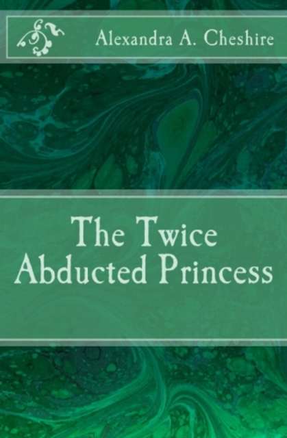 Twice Aducted Princess