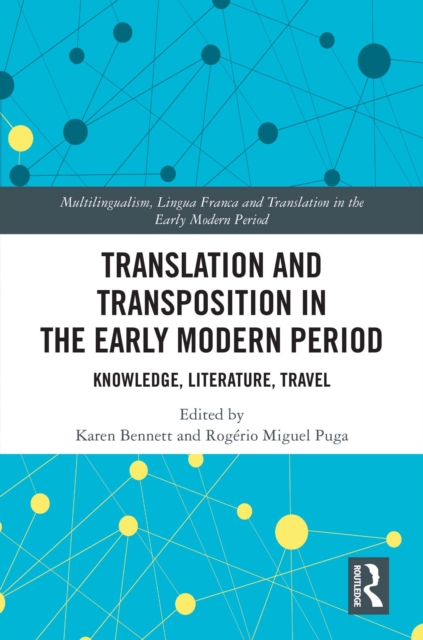 Translation and Transposition in the Early Modern Period
