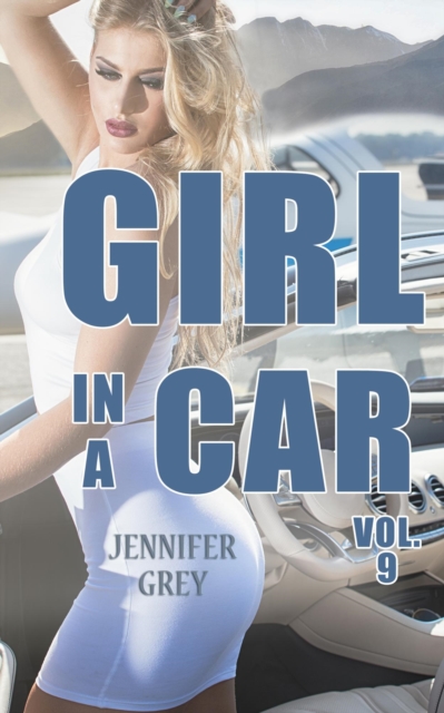 Girl in a Car Vol. 9 - Las Vegas Street Showgirl
