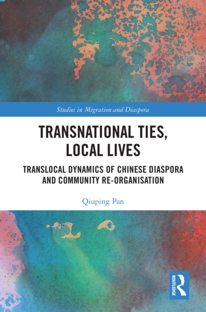 Transnational Ties, Local Lives