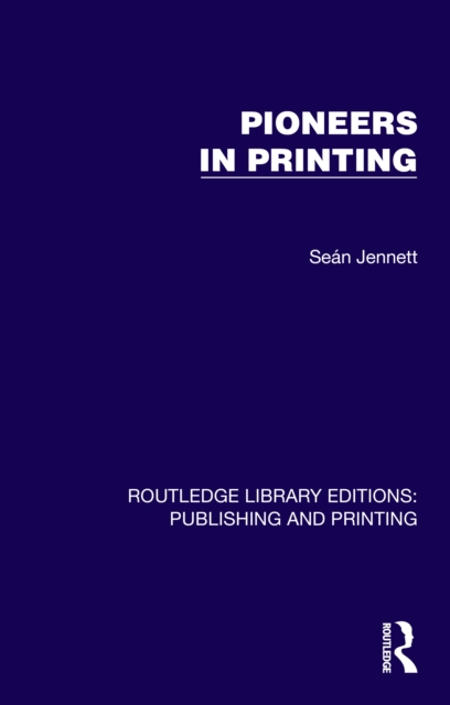 Pioneers in Printing