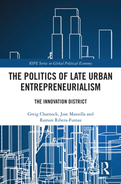 Politics of Late Urban Entrepreneurialism