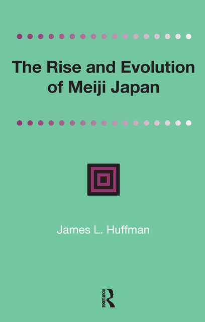 Rise and Evolution of Meiji Japan