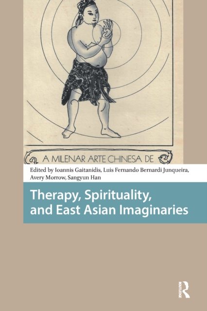 Therapy, Spirituality, and East Asian Imaginaries