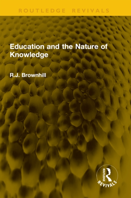 Education and the Nature of Knowledge