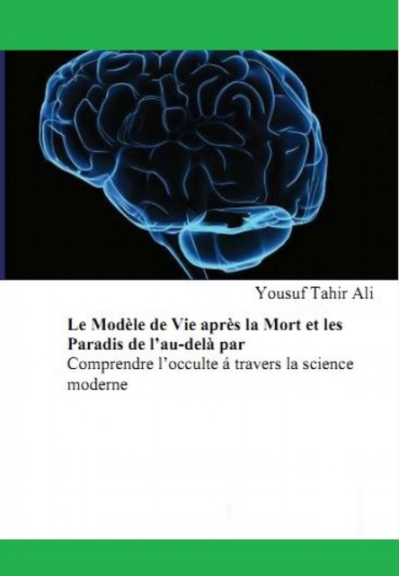 Le Modèle de Vie après la Mort et les Paradis de l’au-delà