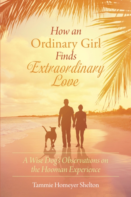 How an Ordinary Girl Finds Extraordinary Love