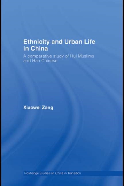 Ethnicity and Urban Life in China