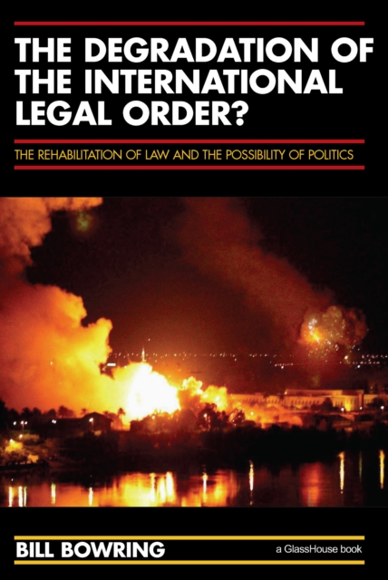 Degradation of the International Legal Order?