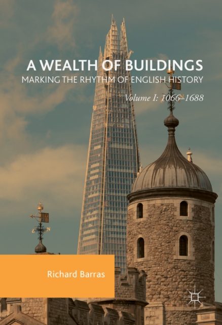 Wealth of Buildings: Marking the Rhythm of English History
