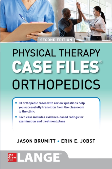 Case Files: Physical Therapy: Orthopedics, Second Edition