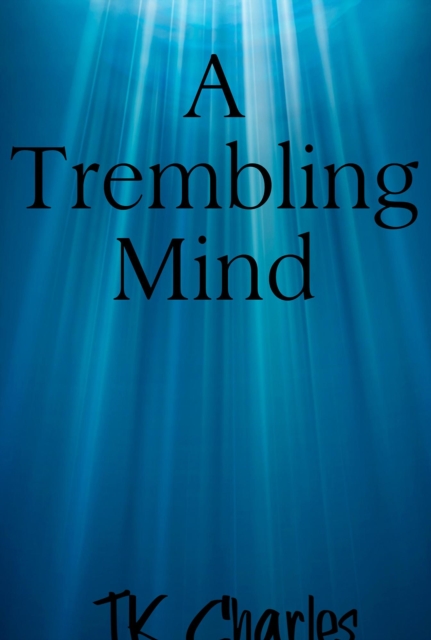 Trembling Mind