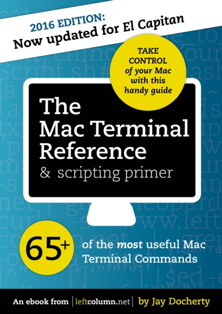 Mac Terminal Reference and Scripting Primer