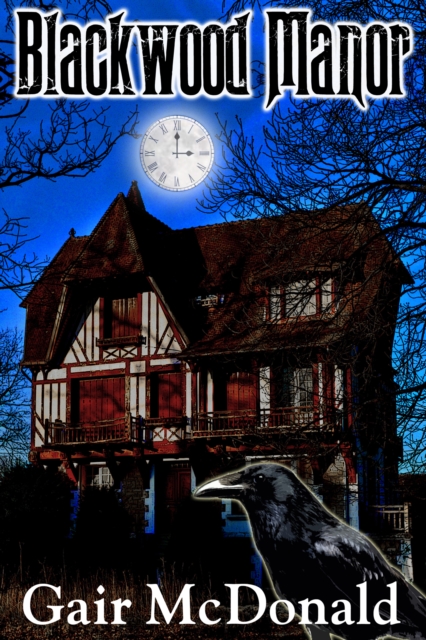 Blackwood Manor: A Horror Short Story