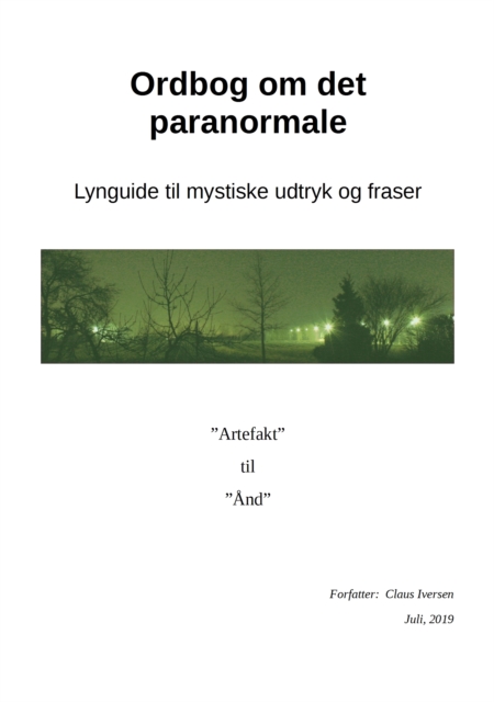 Ordbog Om Det Paranormale - Lynguide Til Mystiske Udtryk Og Fraser