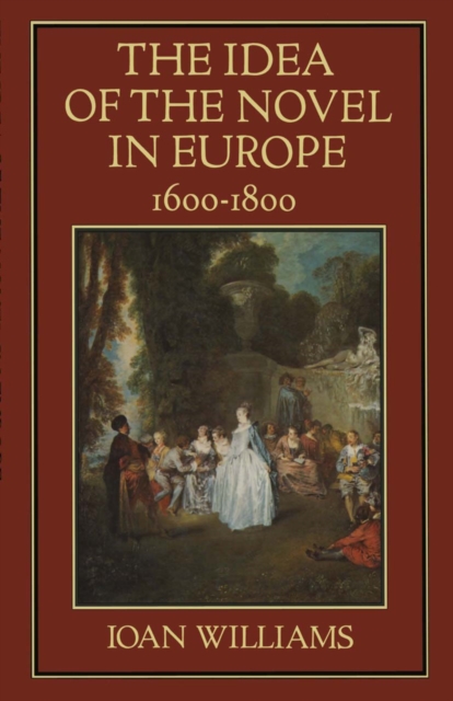 Idea of the Novel in Europe, 1600-1800