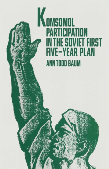Komsomol Participation In The Soviet First Five-Year Plan