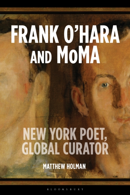 Frank O Hara and MoMA