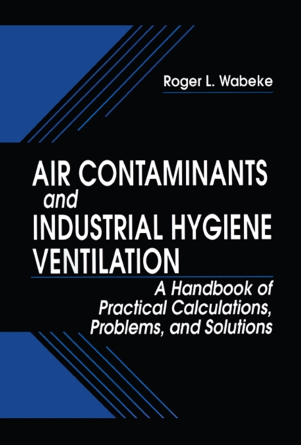 Air Contaminants and Industrial Hygiene Ventilation